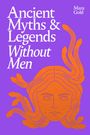 Mara Gold: Ancient Myths and Legends Without Men, Buch