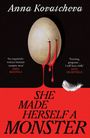 Anna Kovatcheva: She Made Herself A Monster, Buch