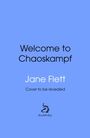 Jane Flett: Welcome to the Chaoskampf, Buch