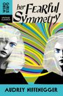 Audrey Niffenegger: Her Fearful Symmetry, Buch