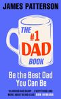 James Patterson: The #1 Dad Book, Buch