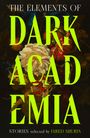 Authors Various: The Elements of Dark Academia, Buch