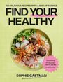 Sophie Gastman: Find Your Healthy, Buch