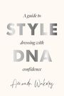 "A guide to STYLE dressing with DNA confidence. Amanda Wakeley." Elegante Serifenschrift auf hellem Hintergrund.