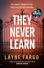 Layne Fargo: They Never Learn, Buch