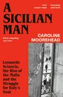 "A Sicilian Man" oben links in groß. Autorin: Caroline Moorehead. Schwarz-weißes Foto zeigt Menschen in einer Straße.