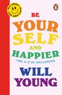 Will Young: Be Yourself and Happier, Buch