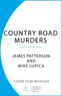 James Patterson: Country Road Murders, Buch