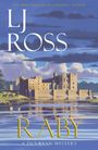 Text: "THE MULTI-MILLION BESTSELLING AUTHOR LJ ROSS RABY A DCI RYAN MYSTERY". Illustration einer Burg am Wasser mit Hirschen.