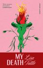 Lisa Tuttle: My Death, Buch