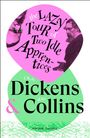 Text: "The Lazy Tour of Two Idle Apprentices. Charles Dickens & Wilkie Collins." Illustration mit zwei gezeichneten Porträts.