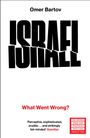 Texte: „Omer Bartov“, „ISRAEL IS FALL“, „What Went Wrong?“, Zitat vom Guardian, Orwell Prize Finalist 2026 Logo.