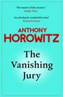 „The master of the mystery“ - Sunday Times, „An absolutely wonderful writer“ - Richard Osman. Anthony Horowitz, The Vanishing Jury.