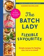 „The Batch Lady: Flexible Favourites“ von Suzanne Mulholland. Tipps für Airfryer, Slow Cooker und Ofen. Links Essensfotos.