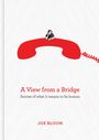Titel: "A View from a Bridge" von Joe Bloom. Illustration: Frau stützt sich auf großen roten Telefonhörer.