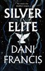 Dani Francis: Silver Elite, Buch