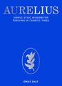 Text: "AURELIUS", "SIMPLE STOIC WISDOM FOR THRIVING IN CHAOTIC TIMES", "EMILY DALY". Illustration eines Blattes in Oval.