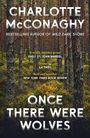 Texte: "Charlotte McConaghy", "Once There Were Wolves", Zitate von Emily St. John Mandel, LA Times, New York Times Book Review. Hintergrund: Wald.