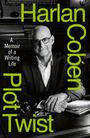 „A Memoir of a Writing Life“ steht links. Grüne, vertikale Wörter: „Harlan Coben Plot Twist“. Mann mit Brille an einem Tisch.