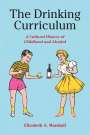 Elizabeth Marshall: The Drinking Curriculum, Buch