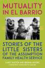 Carey Kasten: Mutuality in El Barrio, Buch