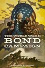 Lawrence R Samuel: The World War II Bond Campaign, Buch