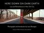 : Here Down on Dark Earth, Buch