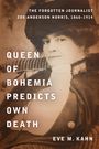 Eve M Kahn: Queen of Bohemia Predicts Own Death, Buch