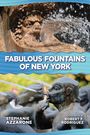 Stephanie Azzarone: Fabulous Fountains of New York, Buch