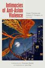 : Intimacies of Anti-Asian Violence, Buch
