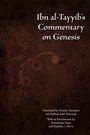 Ibn Al-&: Ibn Al-Tayyib's Commentary on Genesis, Buch