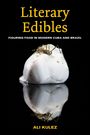 „Literary Edibles: Figuring Food in Modern Cuba and Brazil“ von Ali Kulez. Eine weiße Kugel mit Insekt darauf.