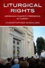 „LITURGICAL RIGHTS: ARMENIAN MINORITY PRESENCE IN TURKEY“, Christopher Sheklian. Menschen vor großer Tür.