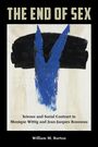 Titel: The End of Sex. Untertitel: Science and Social Contract in Monique Wittig and Jean-Jacques Rousseau. Autor: William M. Burton. Abstrakte Kunst in Blau und Schwarz.