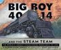 Marsha Diane Arnold: Big Boy 4014 and the Steam Team, Buch