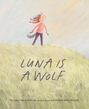 Christine Kornylak: Luna Is a Wolf, Buch