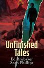 Ed Brubaker: Unfinished Tales, Buch