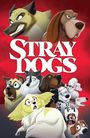 "STRAY DOGS" steht in großen weißen Buchstaben auf rotem Hintergrund. Verschiedene gezeichnete Hunde schauen in verschiedene Richtungen.