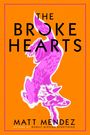 Matt Mendez: The Broke Hearts, Buch