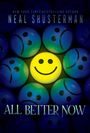 Neal Shusterman: All Better Now, Buch