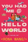 Rona Wang: You Had Me at Hello World, Buch