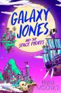 Briana McDonald: Galaxy Jones and the Space Pirates, Buch