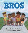 Carole Boston Weatherford: Bros, Buch