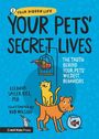 Eleanor Spicer Rice: Your Pets' Secret Lives: The Truth Behind Your Pets' Wildest Behaviors, Buch