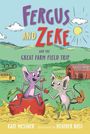 Kate Messner: Fergus and Zeke and the Great Farm Field Trip, Buch
