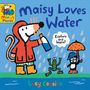 Lucy Cousins: Maisy Loves Water, Buch