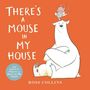 Ross Collins: There's a Mouse in My House, Buch