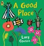 Lucy Cousins: A Good Place, Buch