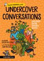 Eleanor Spicer Rice: Undercover Conversations: Eavesdrop on the Natural World, Buch
