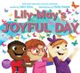 John Schu: Lily-May's Joyful Day, Buch
